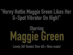 Horny Hottie Maggie Green Likes Her G-Spot Vibrator On High! Thumb