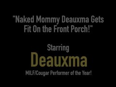 Naked Mommy Deauxma Gets Fit On the Front Porch! Thumb
