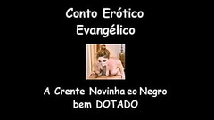 Conto Er&oacute_tico Evang&eacute_lico - A Crente Novinha e o Negro bem Dotado Thumb